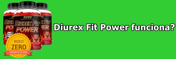 Diurex Fit Power funciona